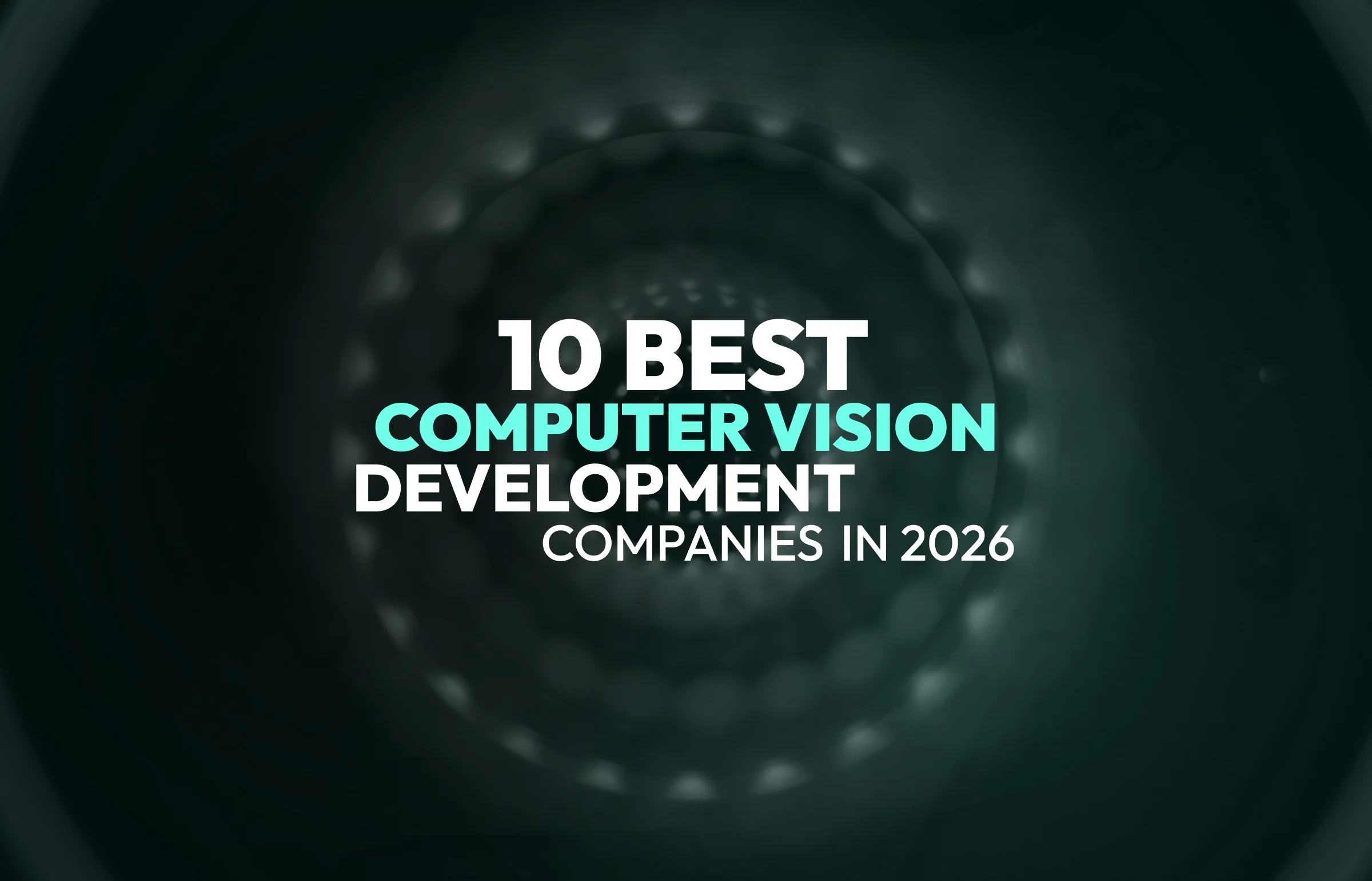 Top Computer Vision Development Companies in 2026 | SapientPro
