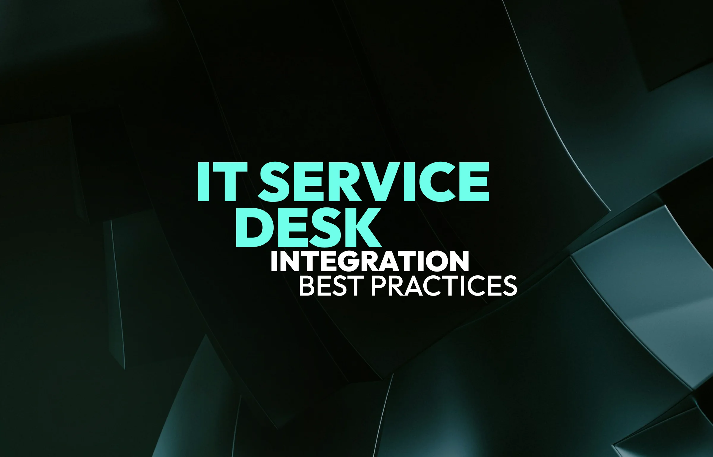 IT Service Desk: Best Practices for Successful Integration | SapientPro